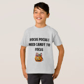 Hocus Pocus:焦点を合わせるにはキャンディが必要 Tシャツ (正面フル)
