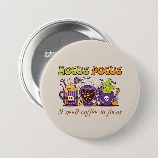 Hocus Pocus – 集中するにはコーヒーが必要 缶バッジ (正面&裏面)