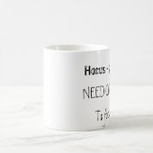 Hocus-pocus! 集中するべき必要性のコーヒー… コーヒーマグカップ (中央)