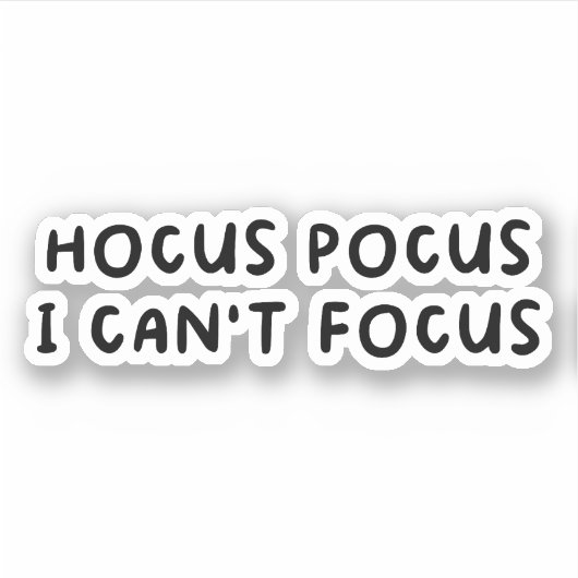 Hocus Pocus I Cant Focus シール (正面)