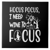hocus pocus i need wine to focus タイル (正面)