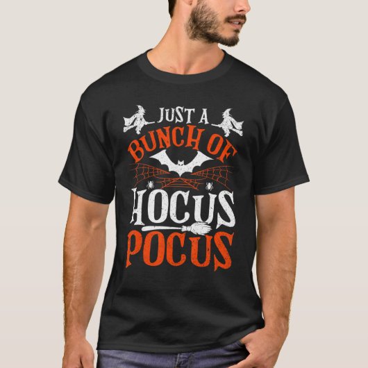 Hocus Pocus Witch Hocus Pocuの束にすぎない Tシャツ (正面)