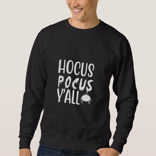 hocus pocus y'all スウェットシャツ (正面)