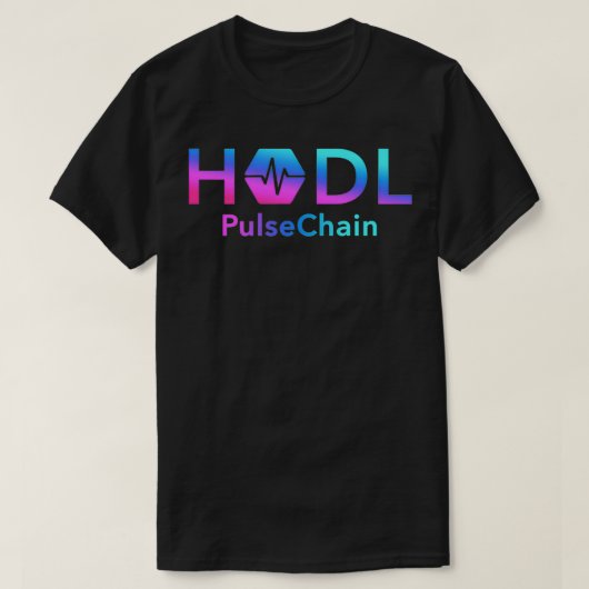 HODL PULSECHAIN Coin be Crypto Millionaire, HEX to Tシャツ (デザイン正面)