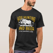 Hog Hunting Dad Hunter and Beer the Two Essentials Tシャツ (正面)