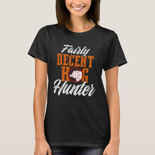 Hog Hunting Season Decent Boar Hunter DA1 Tシャツ (正面)