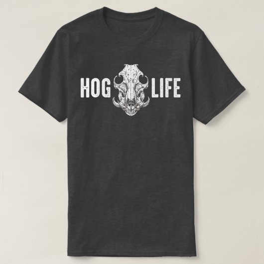 HOG LIFE Hog Hunter Javelina HuntingWild Boar Pigs Tシャツ (デザイン正面)