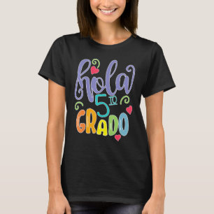 Hola 5to Quinto Gradoスペインの先生バイリンガルEq Tシャツ