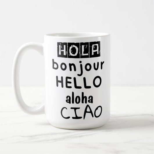 Hola Bonjour Hello Aloha Ciao コーヒーマグカップ (左)