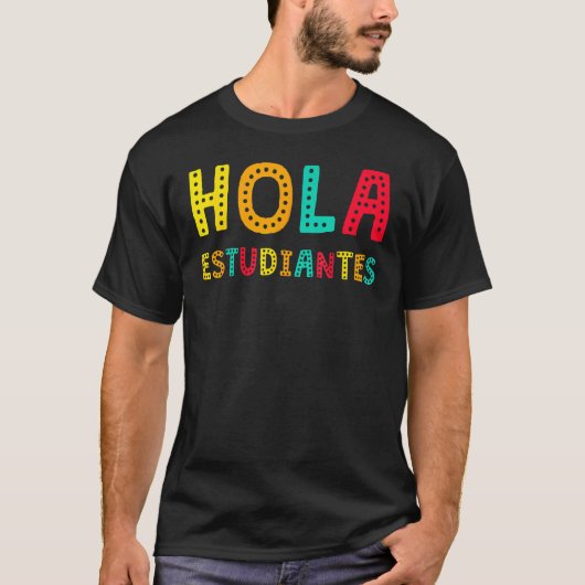 Hola Estudiantes Maestra Back To School Spanish Te Tシャツ (正面)