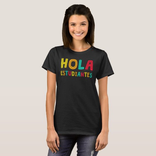 Hola Estudiantes Maestra Back To School Spanish Te Tシャツ (正面フル)