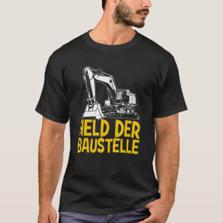 Hold Der建築サイト掘りドライバ構成 Tシャツ