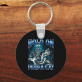 Hold On I See A Cat Funny Alpha Wolf Meme Unhinged キーホルダー (正面)