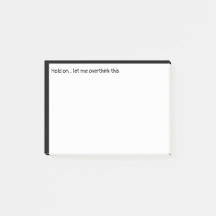 Hold on Let Me Overthink this Work Place ポストイット