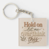 Hold on let me overthinking this キーホルダー (正面)