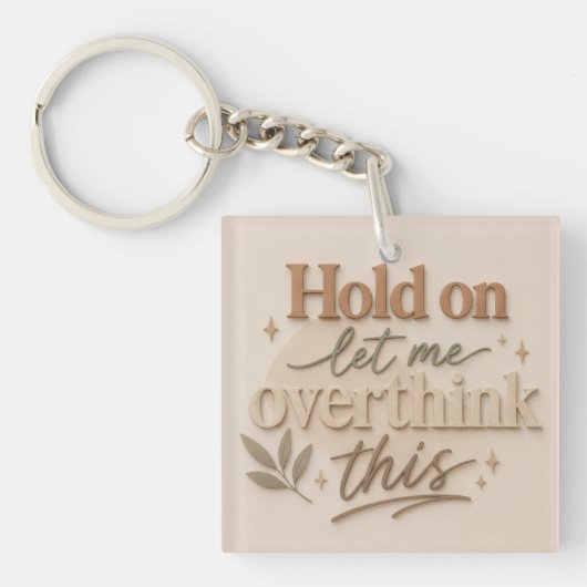 Hold on let me overthinking this キーホルダー (正面)