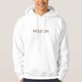 Hold On Minimal Typography Men’s Hoodie – Motivati パーカ (正面)