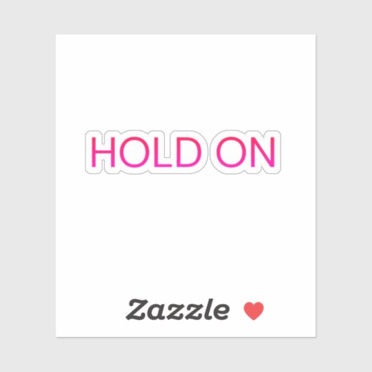 Hold On Minimal Typography – Motivational & Modern シール (シート)