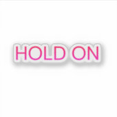 Hold On Minimal Typography – Motivational & Modern シール (正面)