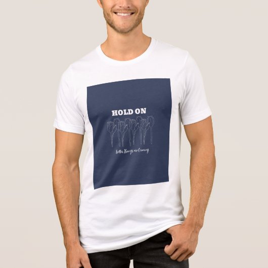 Hold on quote t shirt  トライブレンドＴシャツ (正面)