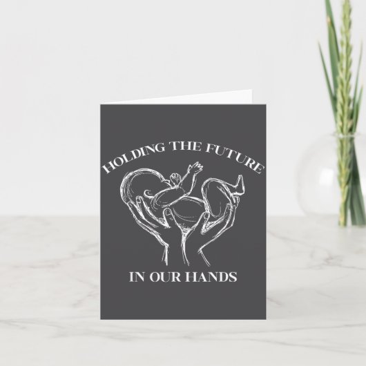 Holding The Future In Our Hands Labor And Delivery カード (正面)