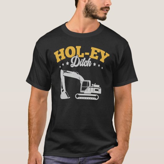 Holey Ditch Excavator Tシャツ (正面)