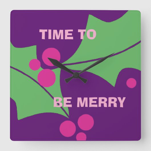Holiday Be Merry Pink Purple Green Holly  スクエア壁時計 (正面)
