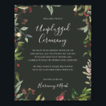 Holiday Botanical Green Unplugged Ceremony Poster ポスター<br><div class="desc">This holiday botanical green unplugged ceremony poster is perfect for your rustic, whimsical winter wedidng. Designed with boho Christmas watercolor greenery, including red holly berries and simple green leaves. The classic bohemian December floral is another design feature that will complete the theme you're looking for. You can personalize with your...</div>