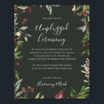 Holiday Botanical Green Unplugged Ceremony Poster ポスター<br><div class="desc">This holiday botanical green unplugged ceremony poster is perfect for your rustic, whimsical winter wedidng. Designed with boho Christmas watercolor greenery, including red holly berries and simple green leaves. The classic bohemian December floral is another design feature that will complete the theme you're looking for. You can personalize with your...</div>