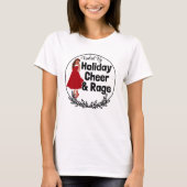 Holiday Cheer & Rage Tシャツ (正面)