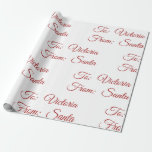 Holiday Christmas To And From Santa Personalized  ラッピングペーパー<br><div class="desc">Festive gift wrap for all your Christmas gifts.  Add your choice of name to personalize this cute paper.   To: and From: Santa typography.</div>