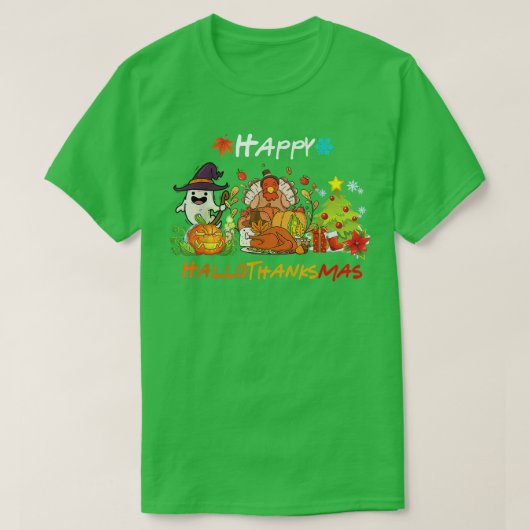 Holiday Happy HallowThanksMas Christmas Halloween  Tシャツ (デザイン正面)