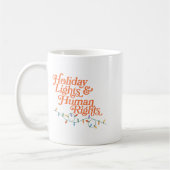 Holiday Lights And Human Rights  コーヒーマグカップ (左)