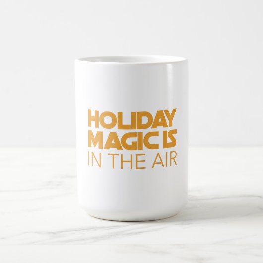 Holiday magic is in the air コーヒーマグカップ (中央)