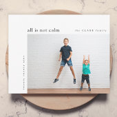 Holiday Photo Card | Funny Modern All Is Not Calm シーズンカード