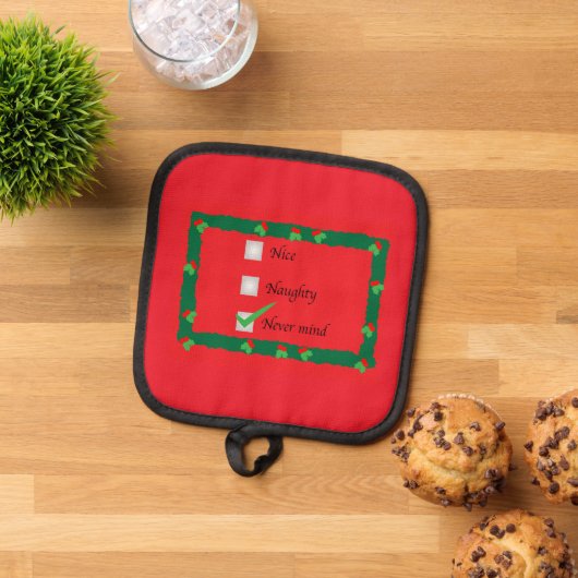Holiday Potholder Naughty Nice Never Mind 鍋敷き (トップダウン)