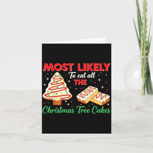 Holiday Snack, Most Likely To Eat All Christmas Tr カード (正面)