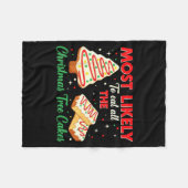 Holiday Snack, Most Likely To Eat All Christmas Tr フリースブランケット (正面(横))