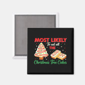 Holiday Snack, Most Likely To Eat All Christmas Tr マグネット (正面/裏面)