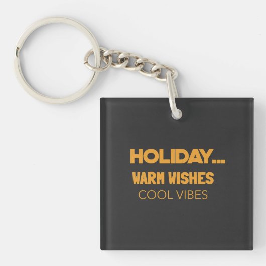 Holiday warm wishes, cool vibes キーホルダー (正面)
