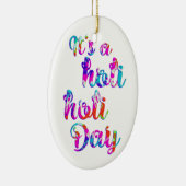 HOLIes - HOLI HOLI DAY + your backgr. セラミックオーナメント (右)