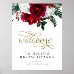 HOLLY Burgundy Floral Winter Bridal Shower Welcome ポスター<br><div class="desc">This bridal shower welcome sign features a burgundy watercolor winter Christmas style florals and an elegant golden font. This welcome poster makes the perfect addition to your December holiday or winter themed bridal shower event.</div>