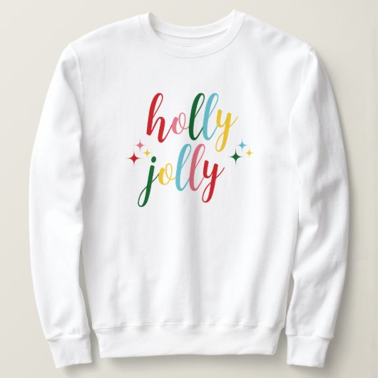 Holly Jolly Cute Colorful Script Christmas スウェットシャツ (デザイン正面)