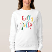 Holly Jolly Cute Colorful Script Christmas スウェットシャツ (正面)