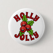 Holly Jolly Funny Laughing Holly Christmas 缶バッジ (正面)