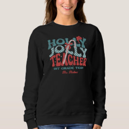 Holly Jolly Teacher Christmas Retro スウェットシャツ