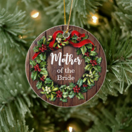 Holly Wreath Mother of the Bride Custom Wedding セラミックオーナメント