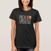 Holy Aperoli Spritz Cocktail Holy Aperoli Tシャツ (正面)