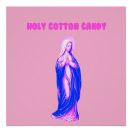 Holy Cotton Candy Vierge Marie Rose et Bleue ポスター