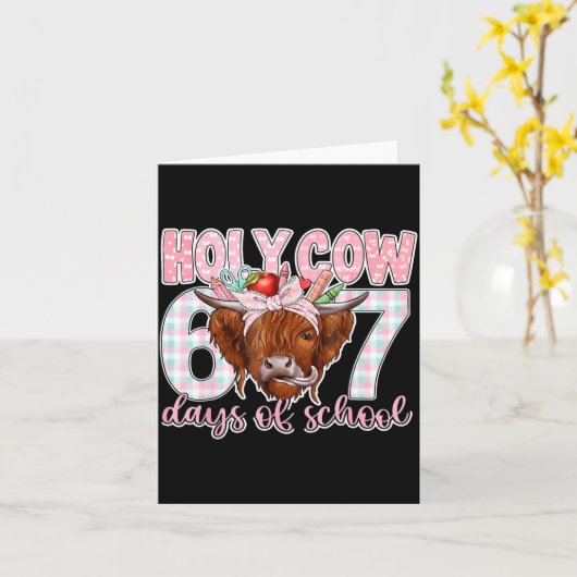 Holy Cow 67 Days Of School Teacher Six Seven Meme  カード (黄色い花)